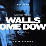 Download Mp3: Walls Come Down feat. Michael Perry - ReFRESH Worship