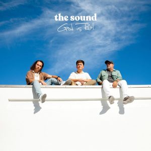 [Album] God Is Real - The Sound