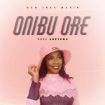 [Music] Onibu Ore - Bose Adeyemo