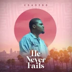 Download Mp3: He Never Fails – Gbadebo