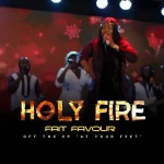 Download Mp3 : Holy Fire – Fait Favour