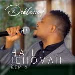 [Music] Hail Jehovah (Remix) - Deblessed || @deharmless