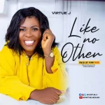 Download Mp3: Like No Other – Virtue J
