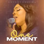 Music Video : One Moment – Chychy