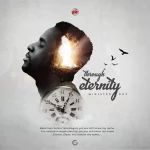 Download Mp3: Through Eternity – Minister GUC