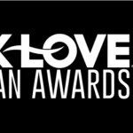 K-LOVE Fan Awards Announce 2022 Nominees As Fan Voting Begins