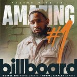 Pastor Mike Jr. Scores Third Consecutive Billboard #1 Song With “Amazing”