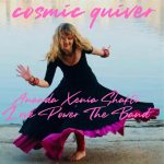 [Music] Cosmic Quiver - Ananda Xenia and Love Power