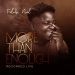 [Music Video] More Than Enough – Folabi Nuel