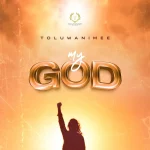[Music] My God - Toluwanimee || @toluwanimee