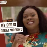 Download Mp3: My God Is Great – Chiaa