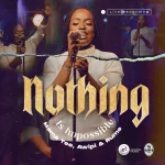 Download Mp3: Nothing Is Impossible - Mama Tee Ft. Awipi & Rume || @tolu_adeosun