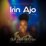 [Music] Irin Ajo (Journey) - Olufunke Mccrae || @seunboginni
