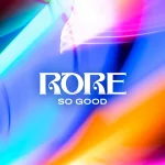 [Music] So Good - Rore || @rore_music