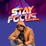 Download Mp3: Stay Focus – Bishop Mighty