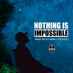 [Music Video] Nothing is Impossible (Remix) - Mama Tee Ft. E-series