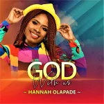 [Music] God With Us - Hannah Olapade
