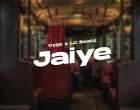 Jaiye Oyije Ft. LC Beatz 140x110