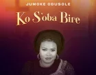 Ko Soba Bire Jumoke Odusole 140x110