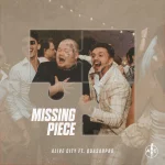 [Music] Missing Piece - Alive City Ft. Quasarpro || @alivecityband