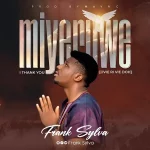 Download Mp3: Miyeruwe – Frank Sylva