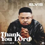 Download Mp3: Thank You Lord – Elvis