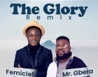 The Glory Remix Femiclef Ft. Mr. Gbera 140x110