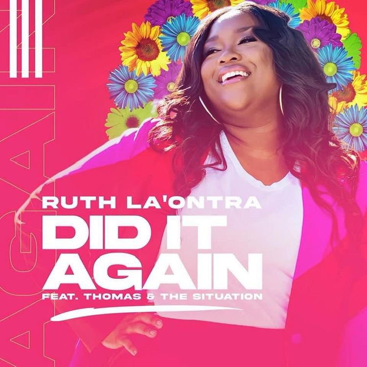 Dynamic Vocalist, Ruth La’ontra Drops First New Music in 5 Years – “Did It Again” 