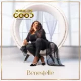 [Music] Doing Us Good – Benestelle || @benestelle
