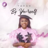 [Download] By Yourself – Yadah