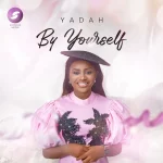 [Download] By Yourself - Yadah