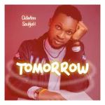 [Music] Tomorrow - Cklinton Souljah