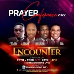 Flaming Light Int’l Prayer Conference 2022 || Theme: Encounter