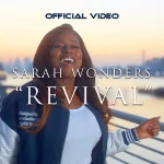 [Music Video] Revival – Sarah Wonders