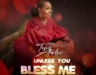 Unless You Bless Me – Tope Alabi 140x110