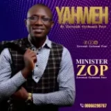 [Music] Yahweh – Minister Zop