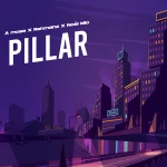 [Music] Pillar - A Mose Ft. Rehmahz & Noël Mio || @amose_music, @rehmahz, @iamnoelmio