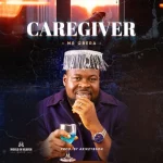 [Music Video] Caregiver - Mr Gbera