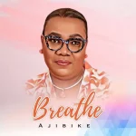 [Music Video] Breathe – Ajibike
