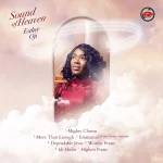 Eezee Conceptz Global Unveils Esther Orji With New Album “Sound of Heaven” + Video “Dependable Jesus”
