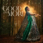 Toluwanimee Unveils Album Cover for Sophomore Album ‘Good & More’