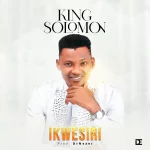 [Music Video] Ikwesiri - King Solomon