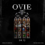 [Music] Ovie (King) - Dr Tj