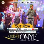 [Download] Odighi Onye (There’s No One) - Peterson Okopi Feat. Yadah