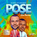 [Download] Pose (Da Remix) – UD Okon Ft. Pst. John Smart