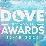 Second Round Of Performers & Presenters Announced For The 53rd Annual GMA Dove Awards