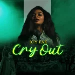 [Download] Cry Out - Joy Fak