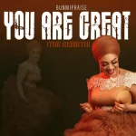 [Music] You Are Great the Rebirth - Bunmi Praise