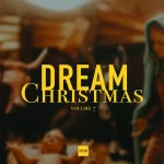 DREAM Label Group Releases Vol. 7 In The ‘DREAM Christmas’ Series