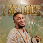 [Music Video] I Rejoice - Jude Philips
